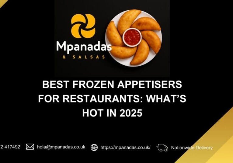 Best Frozen Appetisers for Restaurants What’s Hot in 2025-Mpanadas & Salsas