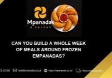 Can You Build a Whole Week of Meals Around Frozen Empanadas-Mpanadas & Salsas