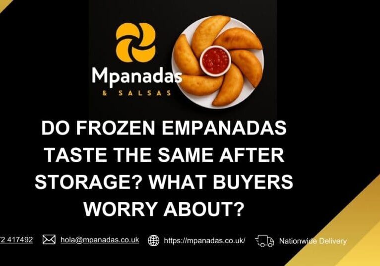 Do Frozen Empanadas Taste the Same After Storage What Buyers Worry About-Mpanadas & Salsas