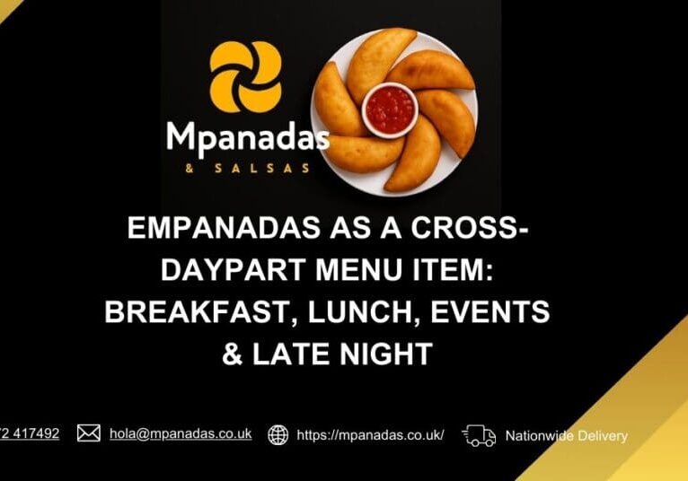 empanadas, cross-daypart menu, catering kitchens, food service planning, flexible menu items, hospitality, event catering, savoury breakfast