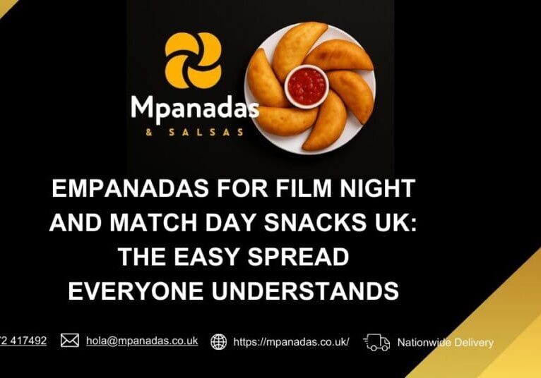Empanadas for Film Night and Match Day Snacks UK The Easy Spread Everyone Understands-Mpanadas & Salsas