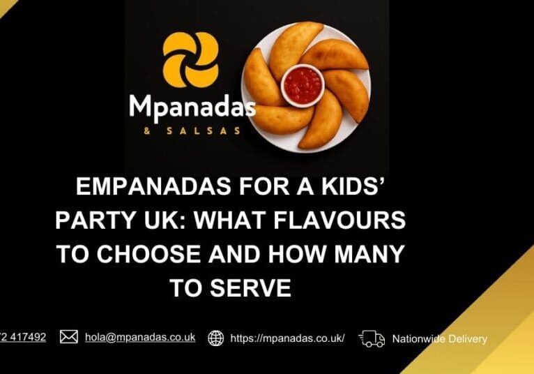Empanadas for a Kids’ Party UK What Flavours to Choose and How Many to Serve-Mpanadas & Salsas