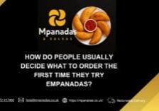 How Do People Usually Decide What to Order the First Time They Try Empanadas-Mpanadas & Salsas