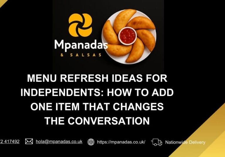Menu Refresh Ideas for Independents How to Add One Item That Changes the Conversation-Mpanadas & Salsas