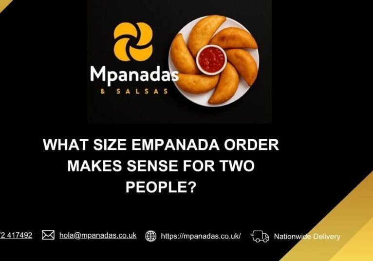 What Size Empanada Order Makes Sense for Two People-Mpanadas & Salsas