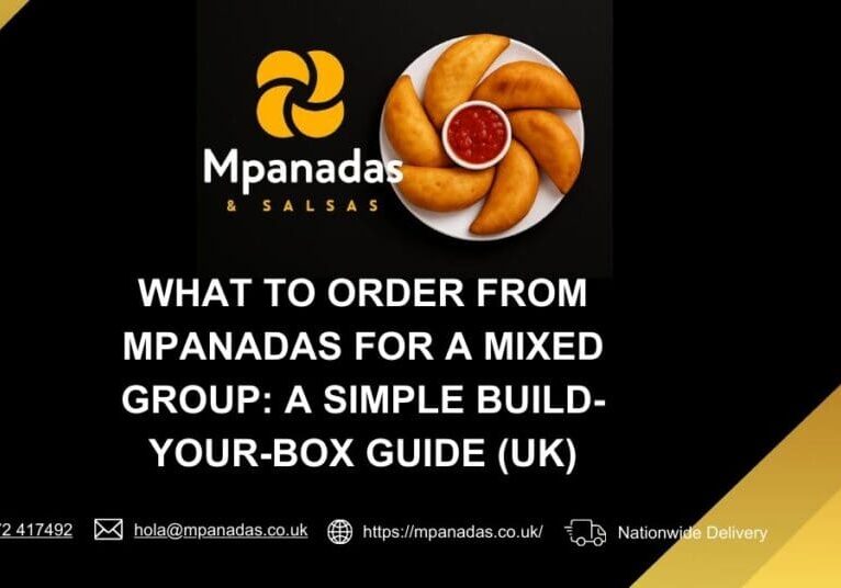 What to Order from Mpanadas for a Mixed Group A Simple Build-Your-Box Guide (UK)-Mpanadas & Salsas